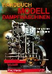 Dort, Rob van, Oegema, Joop - Handbuch Modelldampfmaschinen