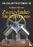 Klinner, Norbert - Heissluftmotoren / Heißluftmotoren XI