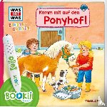 Noa, Sandra, Schreuder, Benjamin - BOOKii® WAS IST WAS Kindergarten Komm mit auf den Ponyhof!