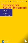Wilckens, Ulrich - Kritik der historischen Bibelkritik. Theologie des Neues Testaments III