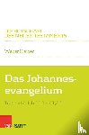 Klaiber, Walter - Das Johannesevangelium