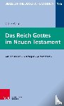 Gäckle, Volker - Das Reich Gottes im Neuen Testament