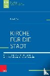 Eiffler, Felix - Kirche für die Stadt