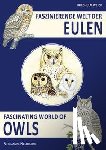 Weick, Friedhelm - Faszinierende Welt der Eulen