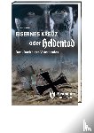 Herold, Friedrich - Eisernes Kreuz oder Heldentod
