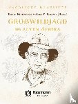 Nicholson, Brian - Großwildjagd im alten Afrika