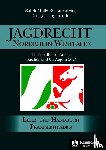 Müller-Schallenberg, Ralph, Hugenroth, Gregor - Jagdrecht Nordrhein-Westfalen