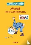 Lindgren, Astrid - Michel in der Suppenschüssel