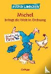 Lindgren, Astrid - Michel bringt die Welt in Ordnung