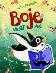 Dulleck, Nina - Boje hebt ab - Wer sagt, dass Pinguine nicht fliegen können?