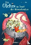 Dietl, Erhard - Die Olchis im Land der Riesenkraken