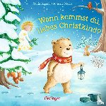 Moser, Annette - Wann kommst du, liebes Christkind?