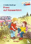 Nöstlinger, Christine - Franz auf Klassenfahrt