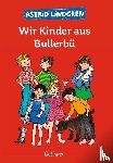 Lindgren, Astrid - Wir Kinder aus Bullerbü