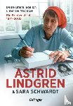 Lindgren, Astrid, Schwardt, Sara - Deine Briefe lege ich unter die Matratze