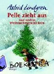 Lindgren, Astrid - Pelle zieht aus und andere Weihnachtsgeschichten - Kinderbuch zum Vorlesen und Selberlesen