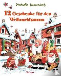 Kunnas, Mauri, Kunnas, Tarja - Zwölf Geschenke für den Weihnachtsmann
