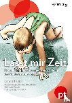 Pikler, Emmi - Lasst mir Zeit