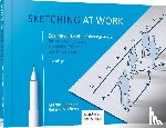 Eppler, Martin J., Pfister, Roland A. - Sketching at work