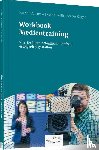 Adamski, Kathrin, Prüfig, Katrin, Klager, Stefan - Workbook Medientraining