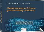 Stahlschmidt, Michael, Holzner, Stefan, Pelke, Christian - Abgabenordnung und Finanzgerichtsordnung visualisiert