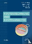 Coenenberg, Adolf G., Fischer, Thomas M., Günther, Thomas, Brühl, Rolf - Kostenrechnung und Kostenanalyse