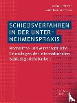  - Schiedsverfahren in der Unternehmenspraxis