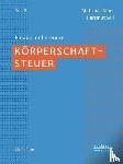 Alber, Matthias, Szczesny, Michael, Sell, Hartmut - Körperschaftsteuer
