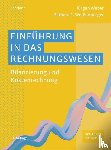 Weber, Jürgen, Weißenberger, Barbara E. - Einführung in das Rechnungswesen