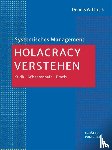 Wittrock, Dennis - Holacracy verstehen