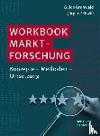Grunwald, Guido, Schwill, Jürgen - Workbook Marktforschung