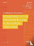 Ramb, Jörg, Jauch, David, Ehrensberger, Mario, Fuhrmann, Dominik - Steuerrecht in Übungsfällen / Klausurentraining