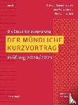 Campenhausen, Otto, Liebelt, Jana-Maria, Sommerfeld, Dirk - Der mündliche Kurzvortrag