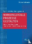 Frohmader, Thomas - Wirkungsvolle Prozesse gestalten