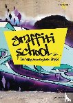 Ganter, Christoph - Graffiti School