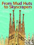 Paxmann, Christine - From Mud Huts to Skyscrapers
