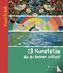 Finger, Brad - 13 Kunststile, die du kennen solltest