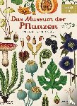 Scott, Katie, Willis, Kathy - Das Museum der Pflanzen