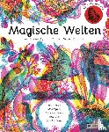 Carnovsky, Williams, Rachel - Magische Welten. Entdecke verborgene Lebensräume mit der Zauberlupe!
