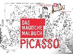 Faÿ, Claire - Picasso. Das magische Malbuch