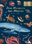 Trinick, Loveday, White, Teagan - Das Museum des Meeres