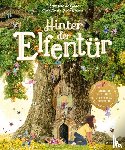 Dawnay, Gabby, de Goor, Lars van, Tomai, Giulia - Hinter der Elfentür