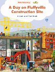 Teckentrup, Britta - A Day on Fluffyville Construction Site