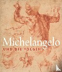  - Michelangelo und die Folgen