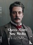 Dotto, Gabrielle - Opera Meets New Media