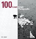 Gibson, David - 100 Great Street Photographs