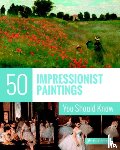 Engelmann, Ines Janet - 50 Impressionist Paintings You Should Know