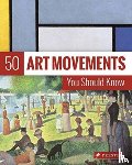 Ormiston, Rosalind - 50 Art Movements You Should Know