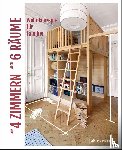 Stiller, Sabine - Aus 4 Zimmern mach 6 Räume