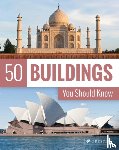 Kuhl, Isabel - 50 Buildings You Should Know